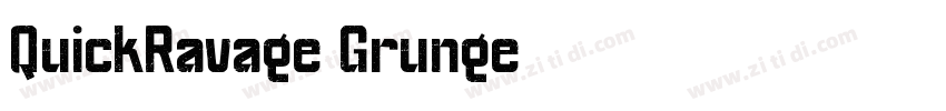 QuickRavage Grunge字体转换 QuickRavage Grunge字体转换